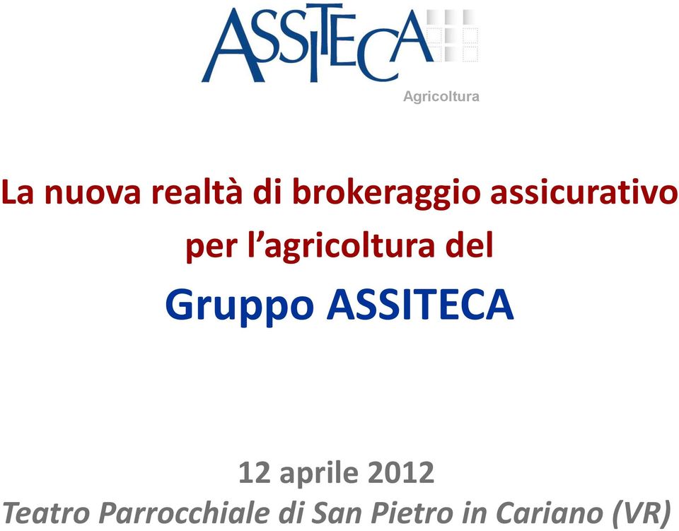 Gruppo ASSITECA 12 aprile 2012