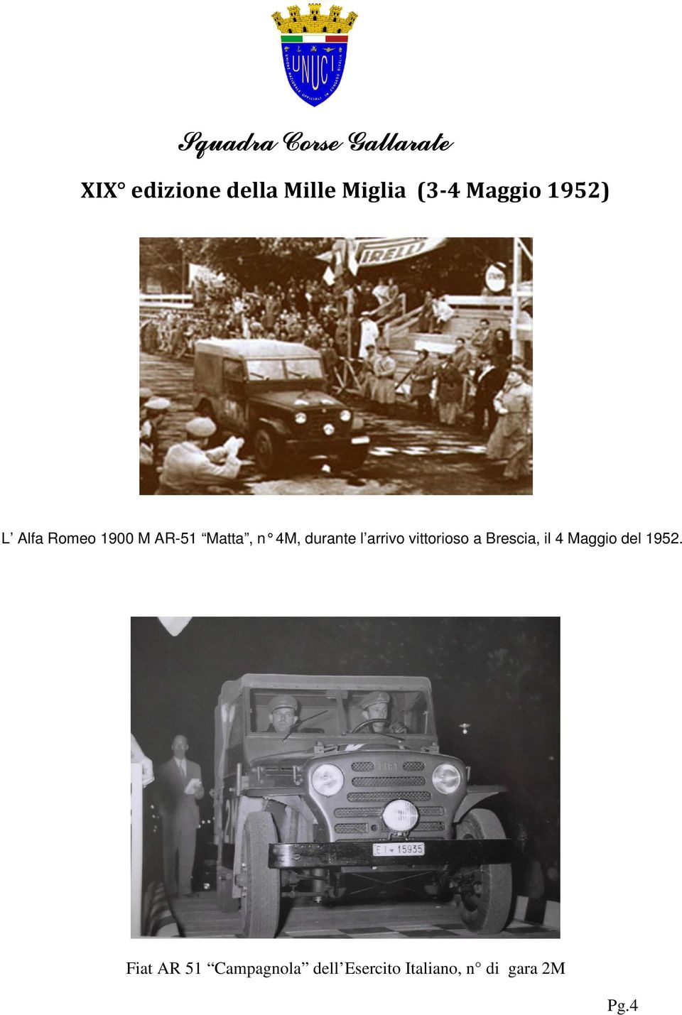 vittorioso a Brescia, il 4 Maggio del 1952.