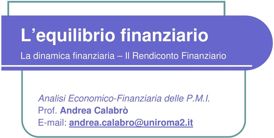 Analisi Economico-Finanziaria delle P.M.I.