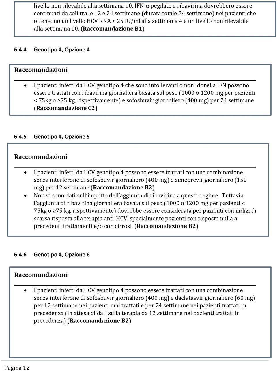 (Raccomandazione B1) 6.4.