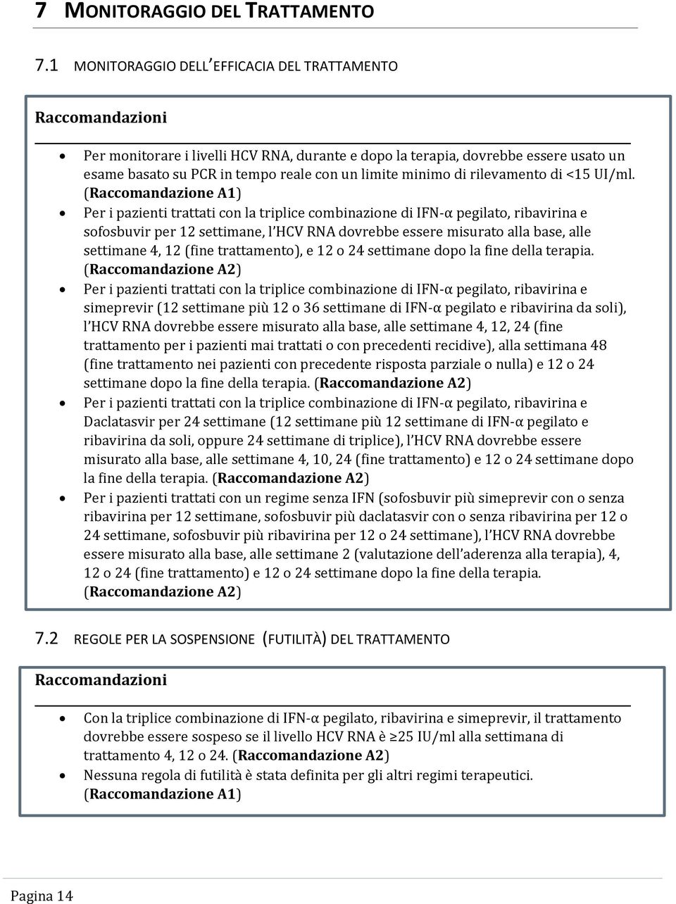 rilevamento di <15 UI/ml.