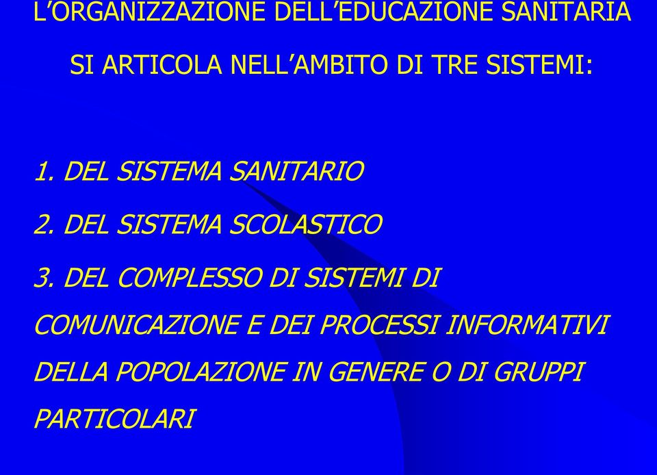 DEL SISTEMA SCOLASTICO 3.