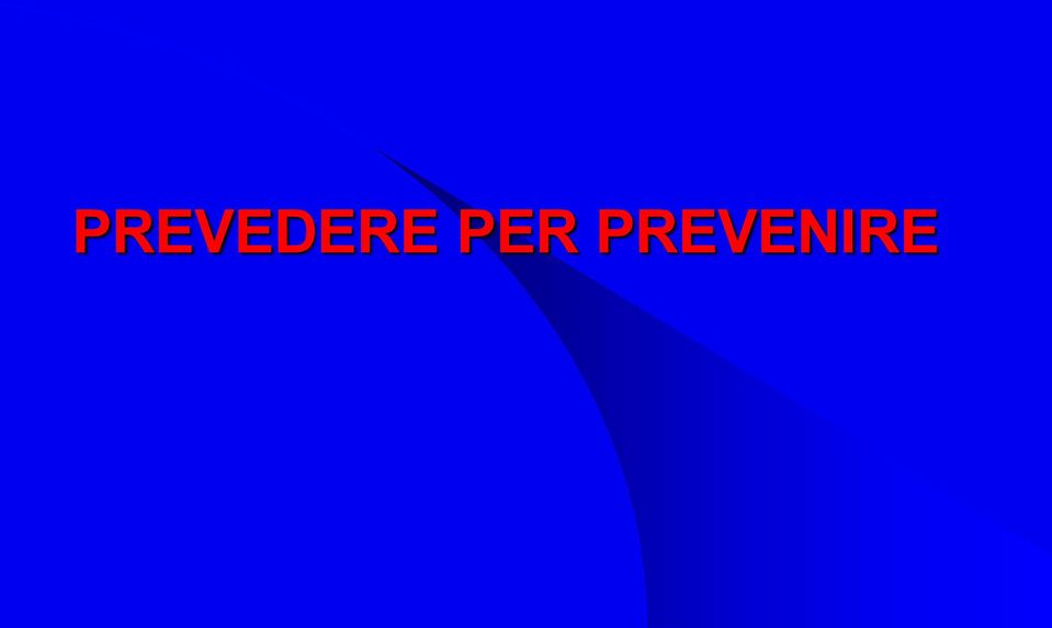 PREVENIRE