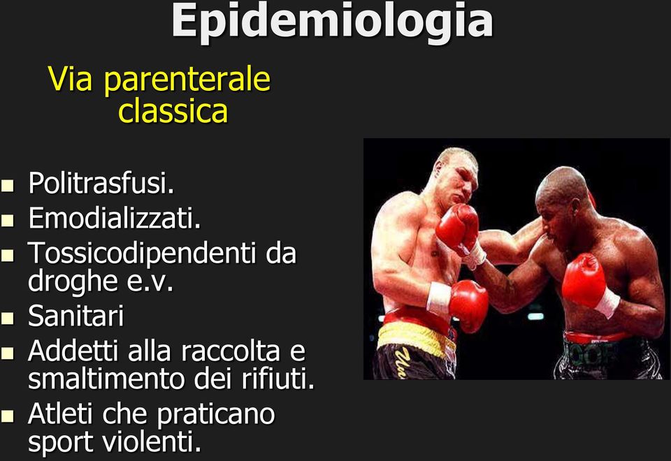 Sanitari Addetti alla raccolta e smaltimento dei