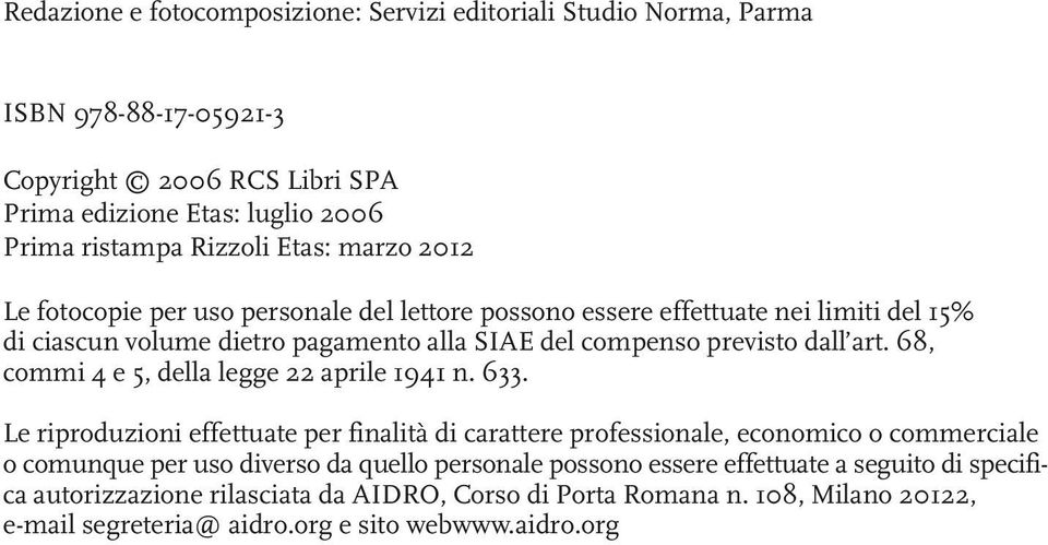 68, commi 4 e 5, della legge 22 aprile 1941 n. 633.