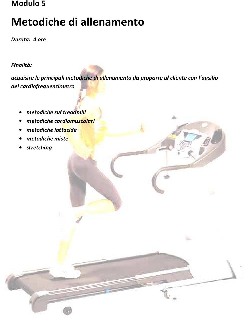l ausilio del cardiofrequenzimetro metodiche sul treadmill