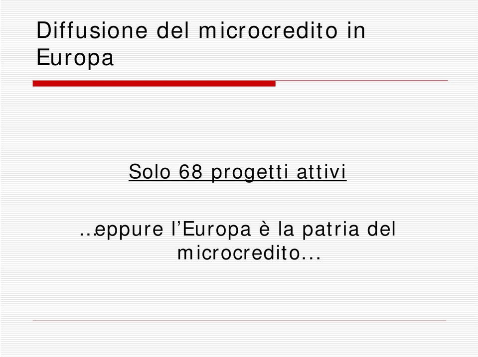 attivi eppure l Europa è la