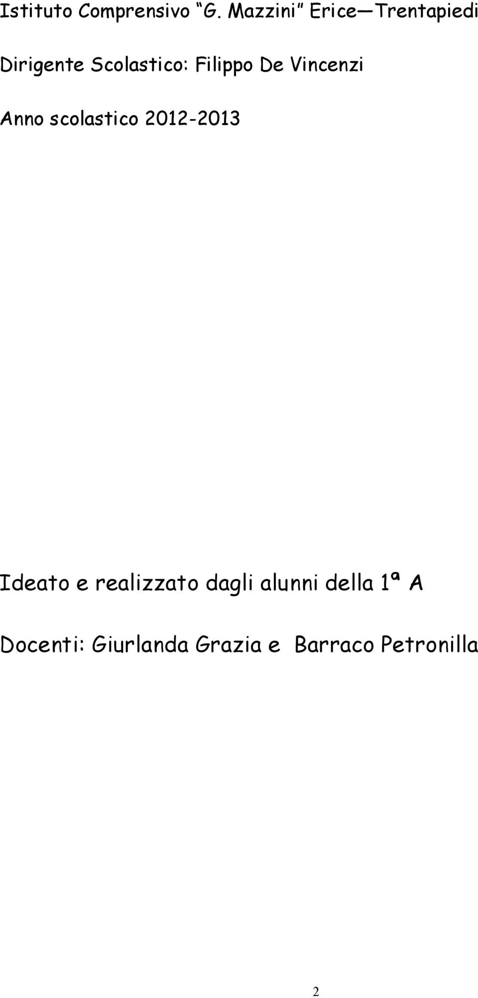 Filippo De Vincenzi Anno scolastico 2012-2013 Ideato