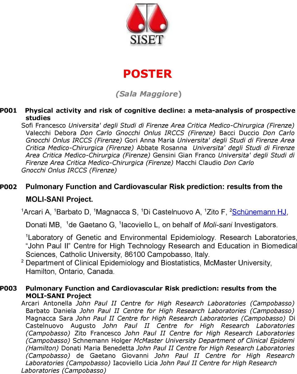 Rosanna Universita' degli Studi di Firenze Area Critica Medico-Chirurgica (Firenze) Gensini Gian Franco Universita' degli Studi di Firenze Area Critica Medico-Chirurgica (Firenze) Macchi Claudio Don