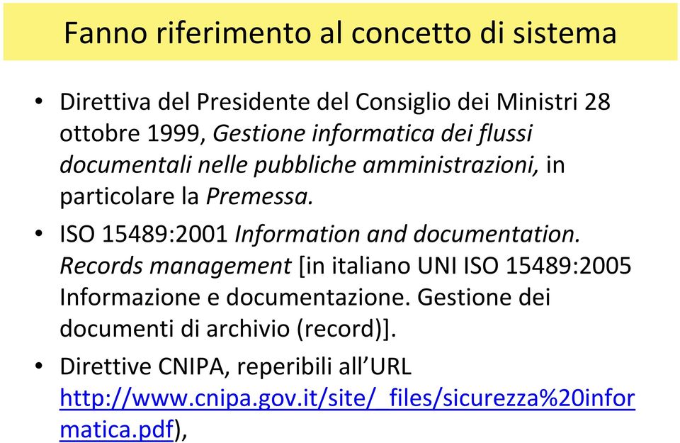 ISO 15489:2001 Information and documentation.