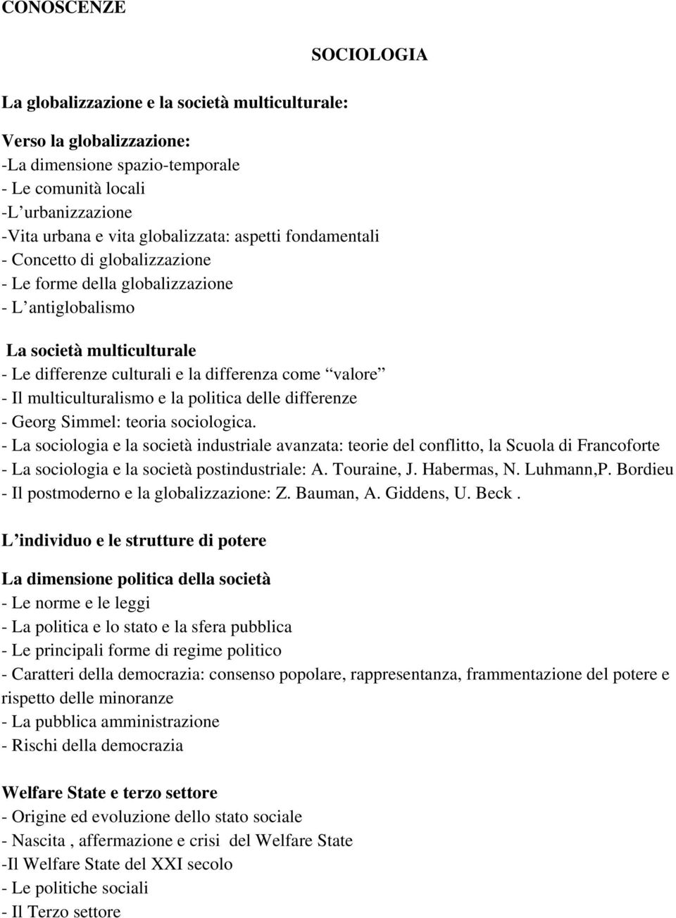 Il multiculturalismo e la politica delle differenze - Georg Simmel: teoria sociologica.