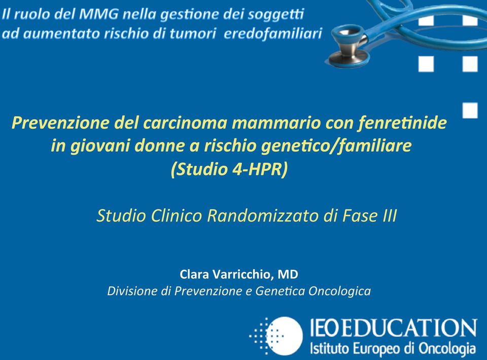 HPR) Studio Clinico Randomizzato di Fase III Clara