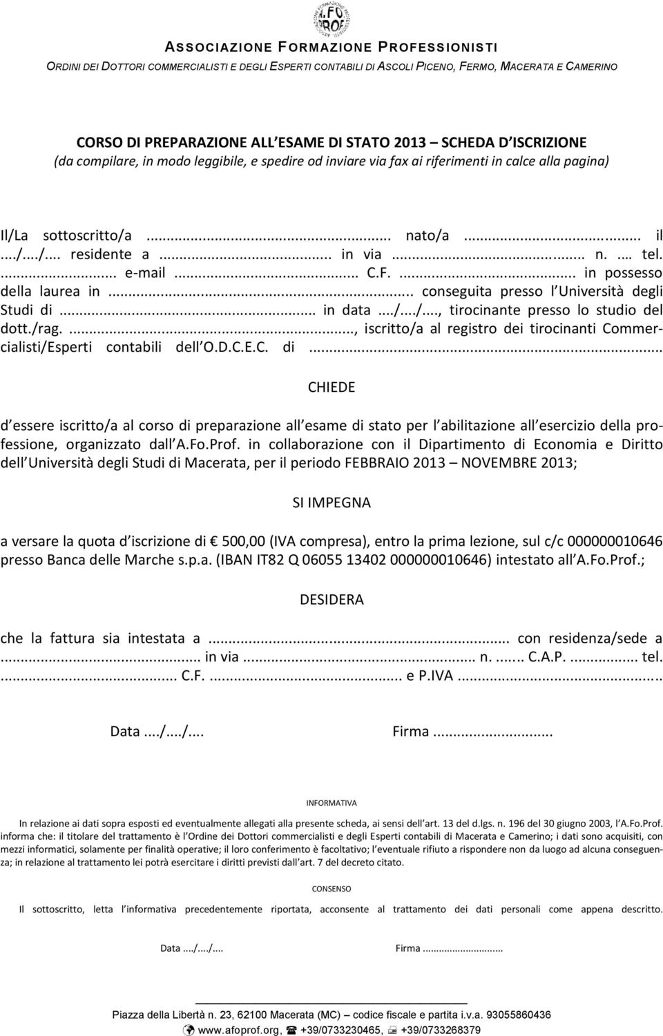 /rag...., iscritto/a al registro dei tirocinanti Commercialisti/Esperti contabili dell O.D.C.E.C. di.