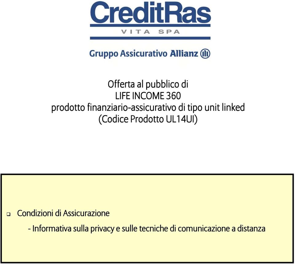 Prodotto UL14UI) Condizioni di Assicurazione -