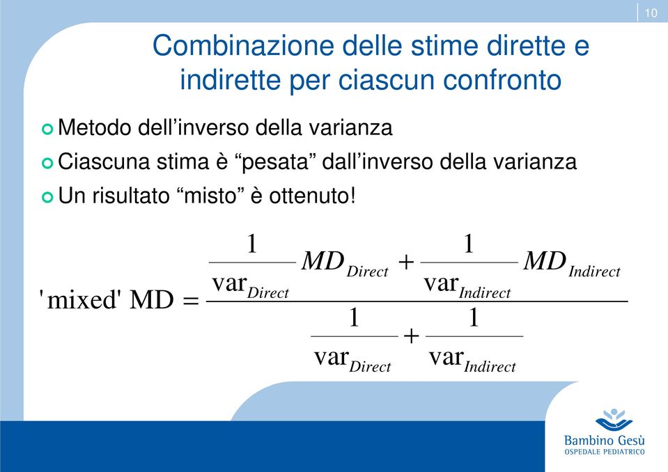 inverso della varianza Un risultato misto è ottenuto!