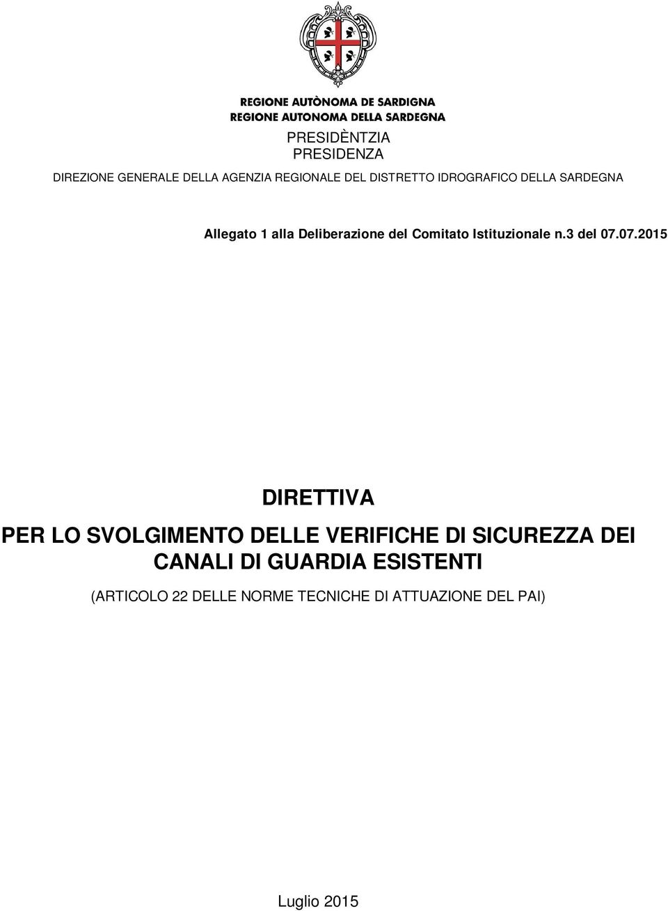 SVOLGIMENTO DELLE VERIFICHE DI SICUREZZA DEI CANALI DI GUARDIA