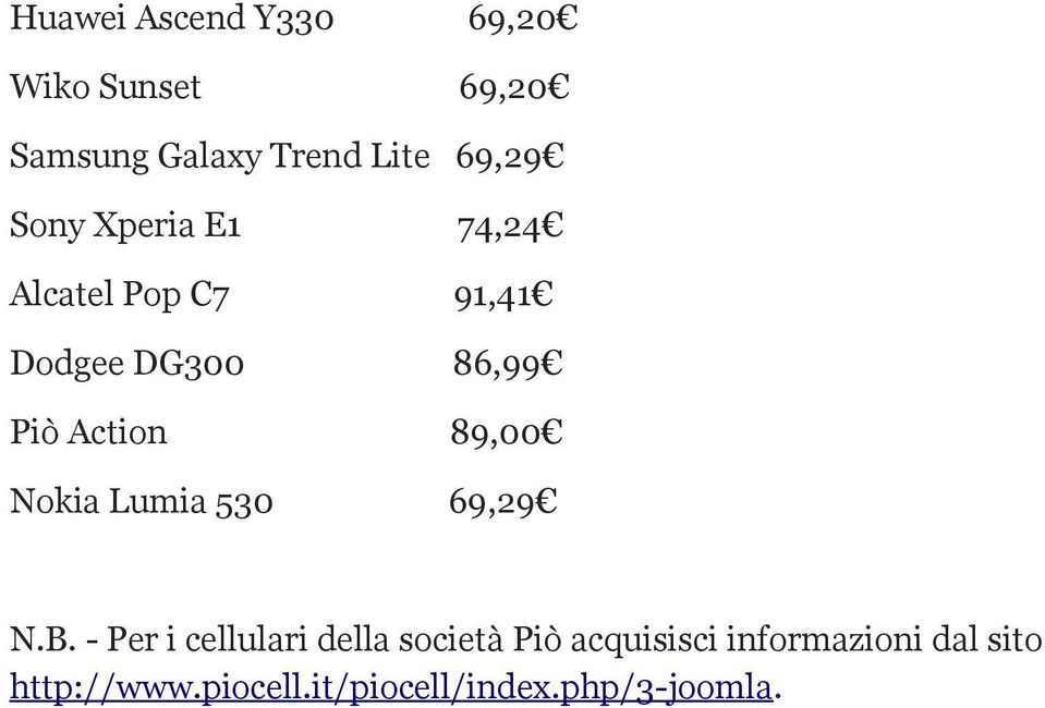 89,00 Nokia Lumia 530 69,29 N.B.