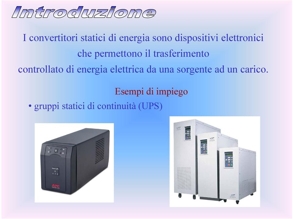 controllato di energia elettrica da una sorgente ad