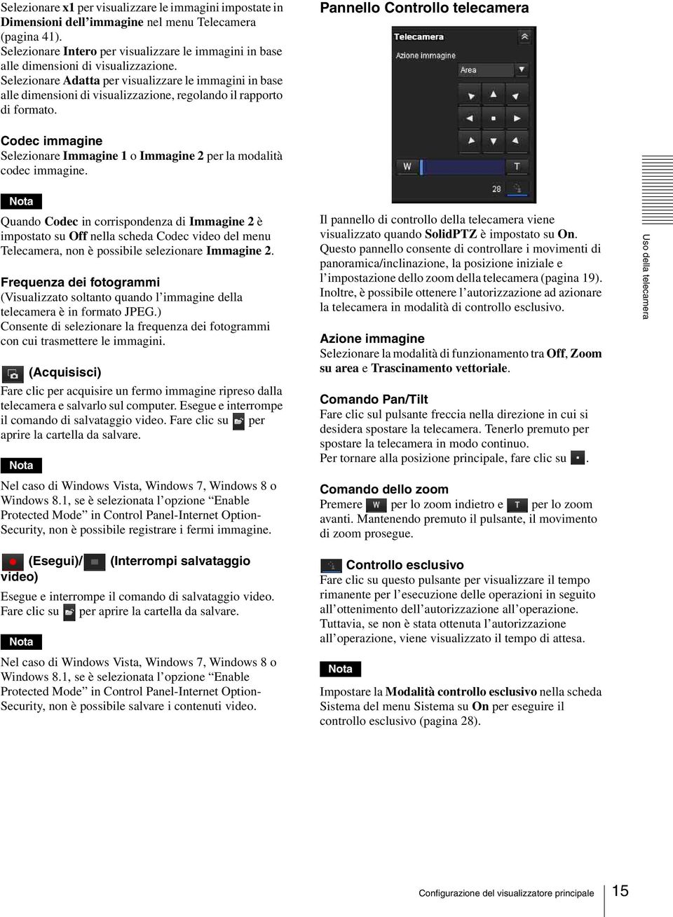 Selezionare Adatta per visualizzare le immagini in base alle dimensioni di visualizzazione, regolando il rapporto di formato.