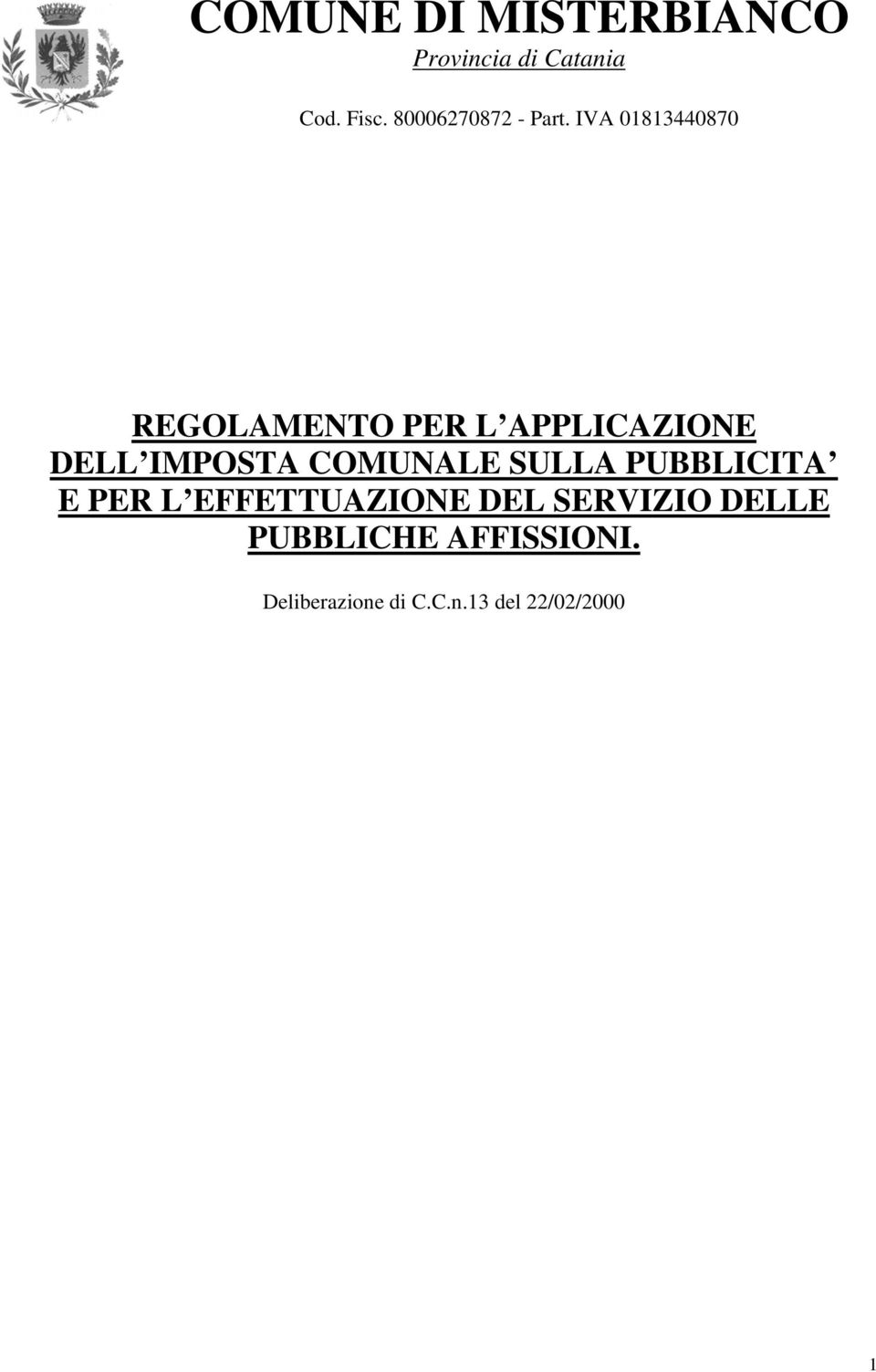 IVA 01813440870 REGOLAMENTO PER L APPLICAZIONE DELL IMPOSTA