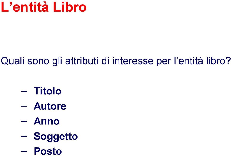 per l entità libro?