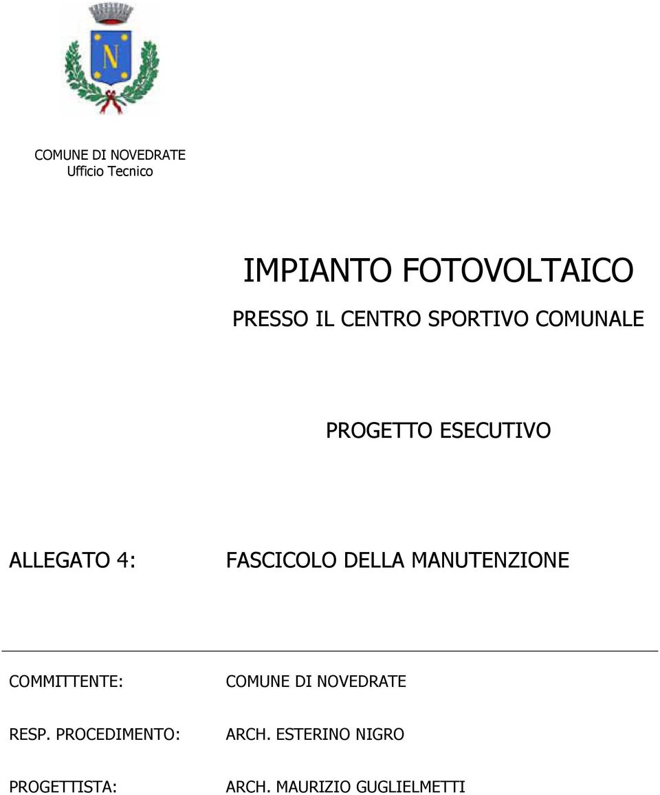 FASCICOLO DELLA MANUTENZIONE COMMITTENTE: COMUNE DI NOVEDRATE RESP.