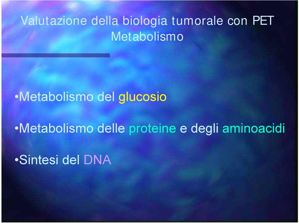 glucosio Metabolismo delle proteine