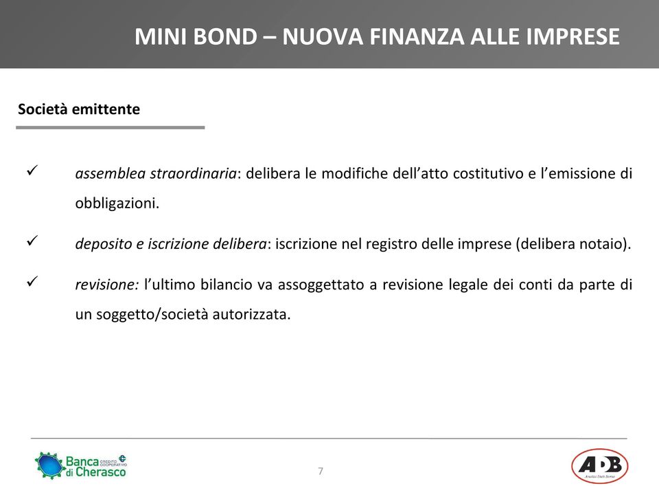 deposito e iscrizione delibera: iscrizione nel registro delle imprese (delibera