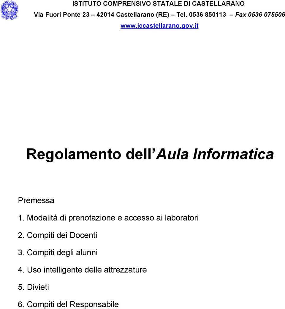 it Regolamento dell Aula Informatica Premessa 1.