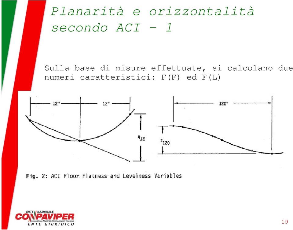 misure effettuate, si calcolano