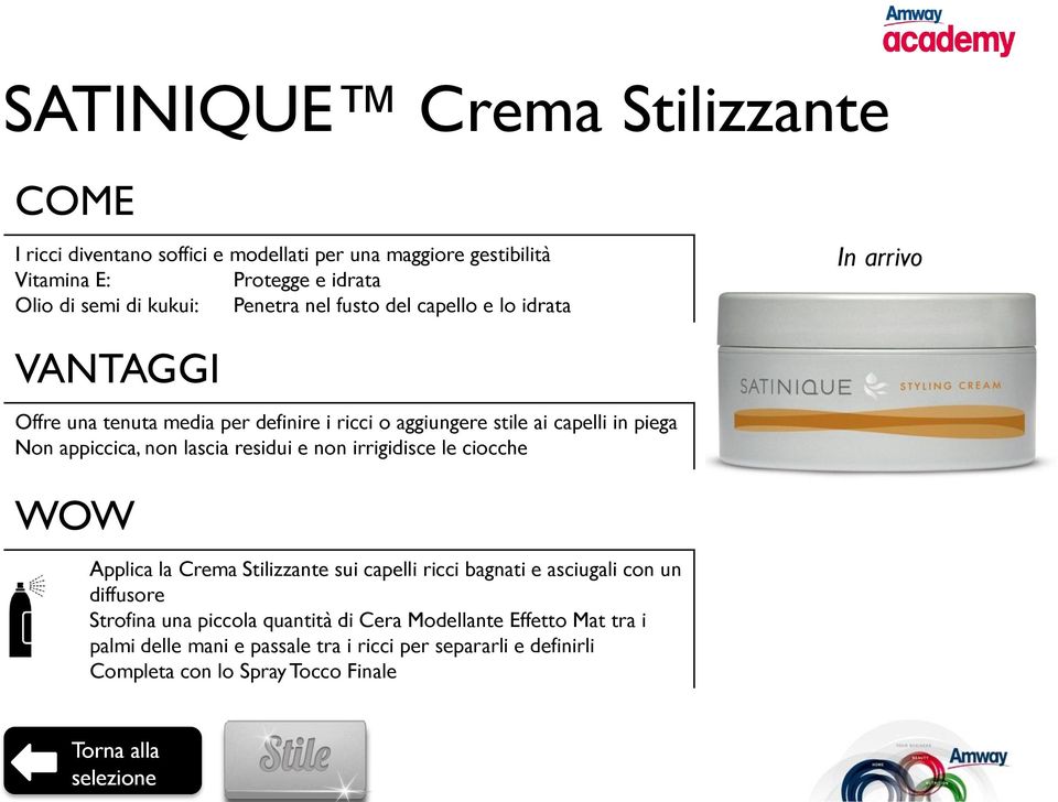 appiccica, non lascia residui e non irrigidisce le ciocche Applica la Crema Stilizzante sui capelli ricci bagnati e asciugali con un diffusore