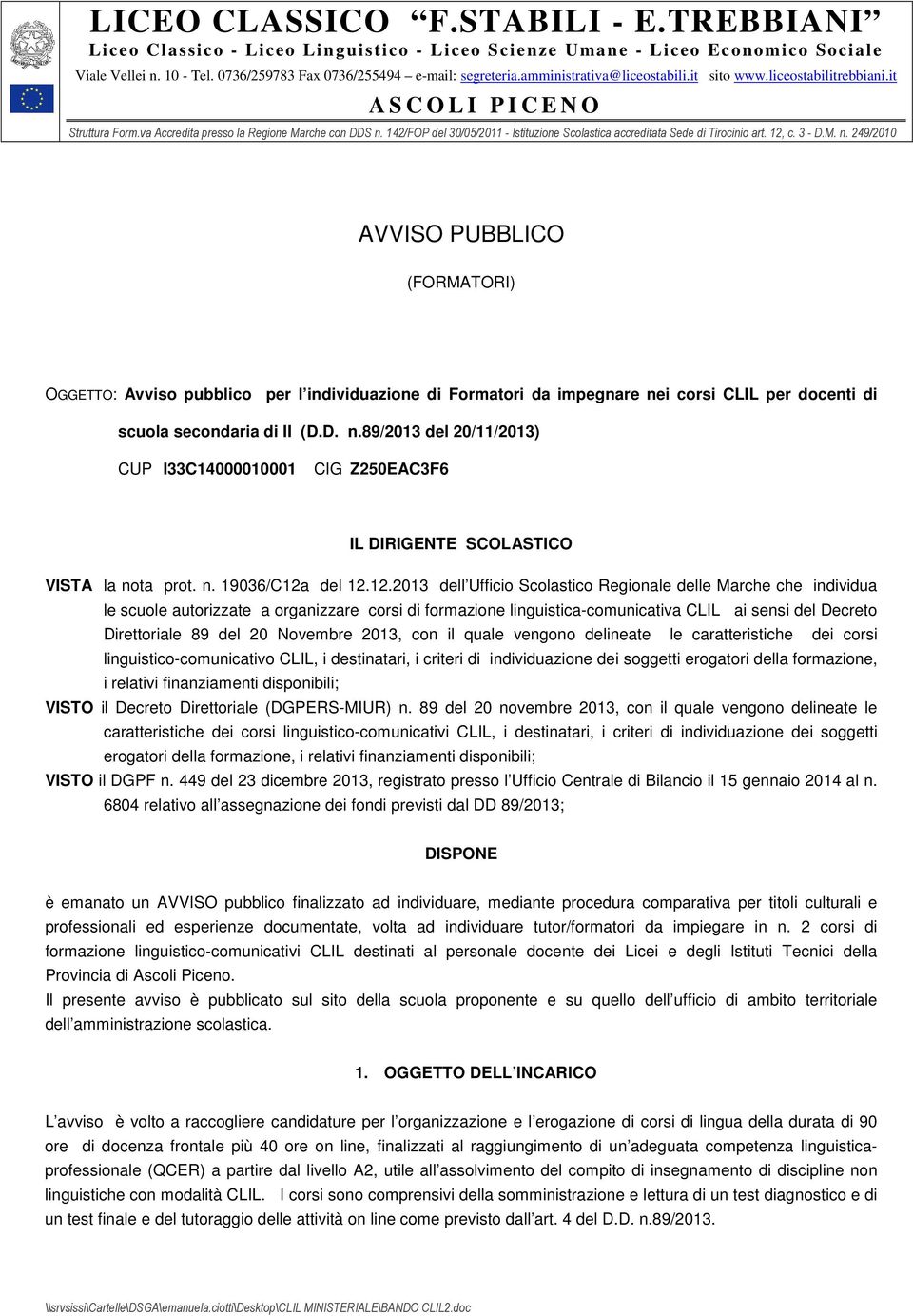142/FOP del 30/05/2011 - Istituzione Scolastica accreditata Sede di Tirocinio art. 12, c. 3 - D.M. n.