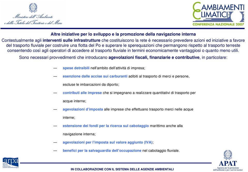 fluviale in termini economicamente vantaggiosi o quanto meno utili.