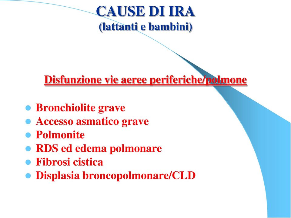 Accesso asmatico grave Polmonite RDS ed edema