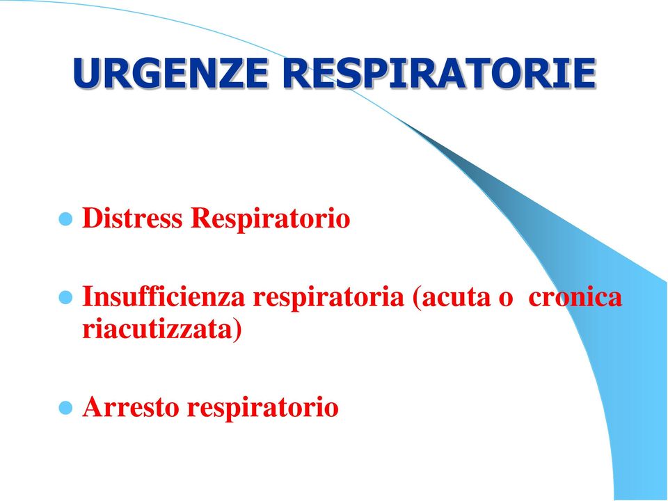 respiratoria (acuta o cronica