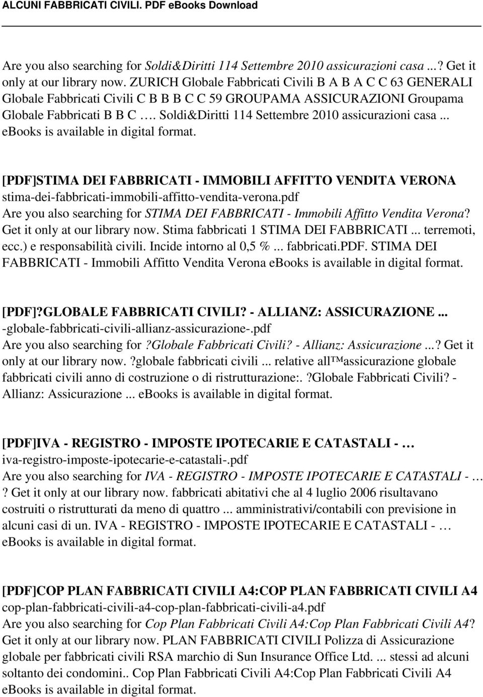 Soldi&Diritti 114 Settembre 2010 assicurazioni casa... ebooks is [PDF]STIMA DEI FABBRICATI - IMMOBILI AFFITTO VENDITA VERONA stima-dei-fabbricati-immobili-affitto-vendita-verona.