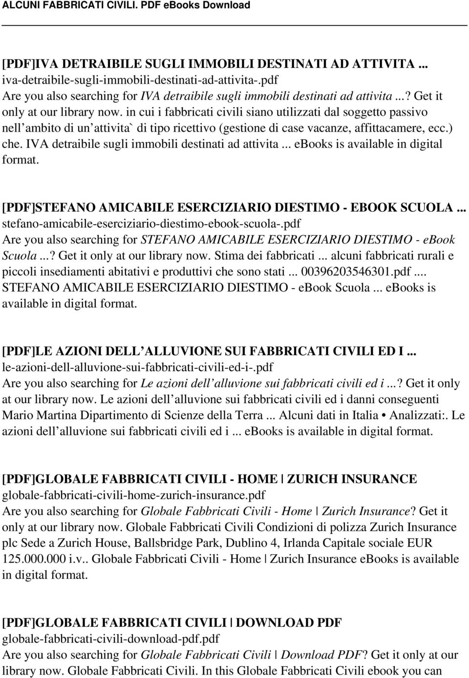 IVA detraibile sugli immobili destinati ad attivita... ebooks is available in digital format. [PDF]STEFANO AMICABILE ESERCIZIARIO DIESTIMO - EBOOK SCUOLA.