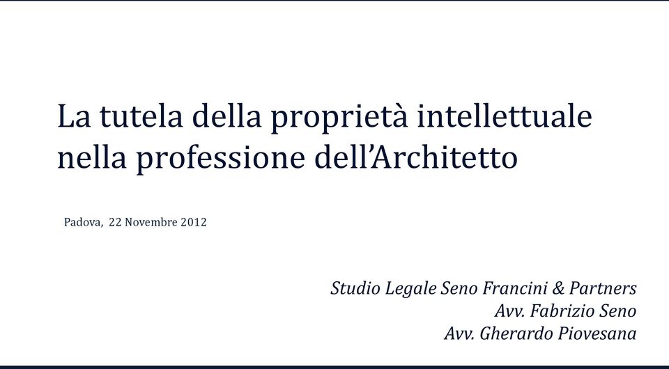 Novembre 2012 Studio Legale Seno Francini &