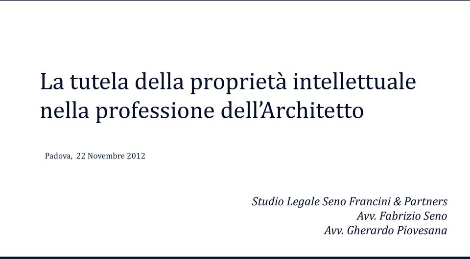Novembre 2012 Studio Legale Seno Francini &