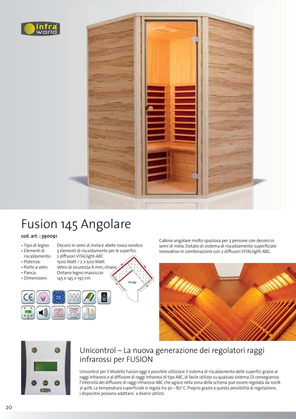 VITALlight-ABC 1500 Watt / 2 x 500 Watt Vetro di sicurezza 6 mm, chiaro Ontano legno massiccio 145 x 145 x 197 cm H=197 Cabina angolare molto spaziosa per 3 persone con decoro in semi di mela.