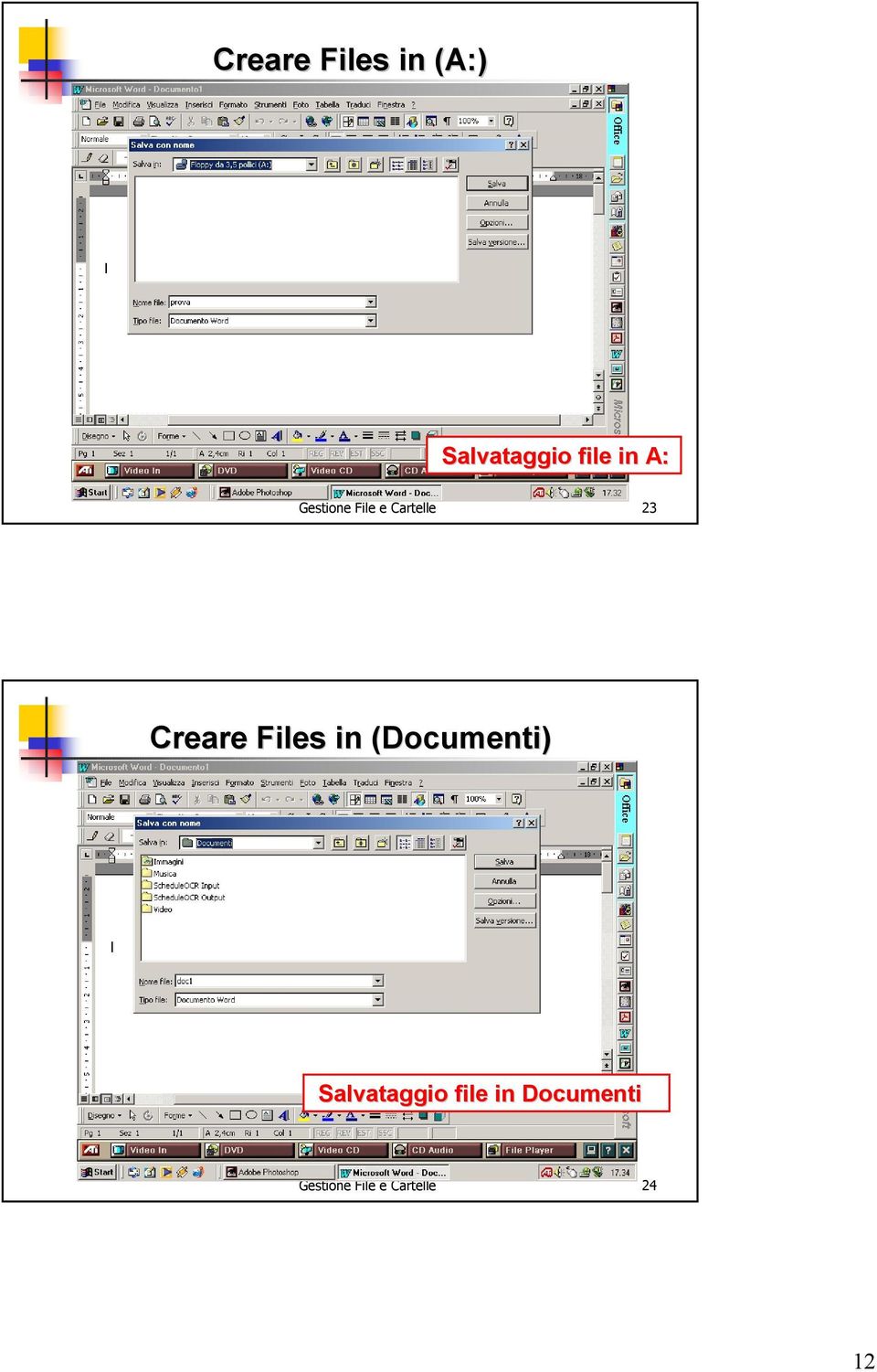Creare Files in (Documenti) Salvataggio