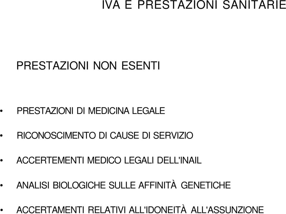 ACCERTEMENTI MEDICO LEGALI DELL'INAIL ANALISI BIOLOGICHE SULLE