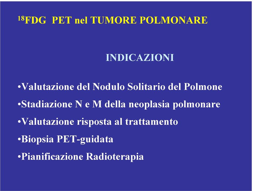 Stadiazione N e M della neoplasia polmonare