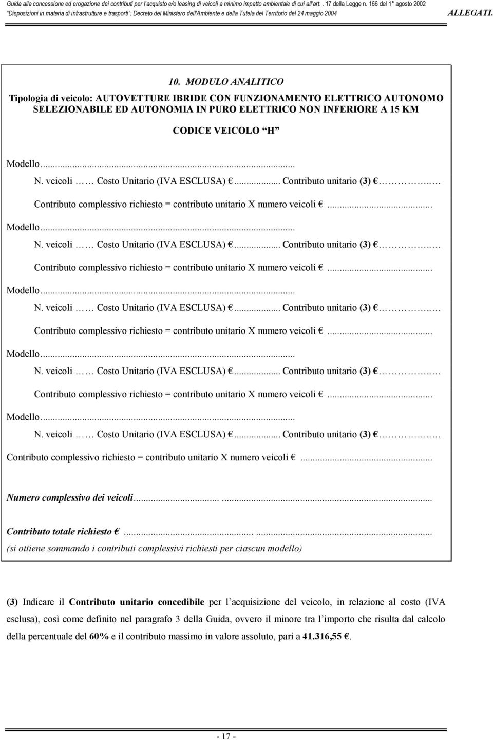 ELETTRICO NON INFERIORE A 15 KM CODICE VEICOLO H.