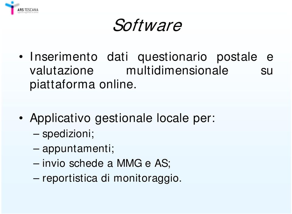 Applicativo gestionale locale per: spedizioni;