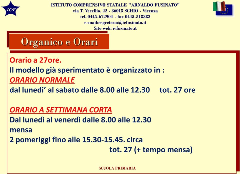 al sabato dalle 8.00alle 12.30 tot.