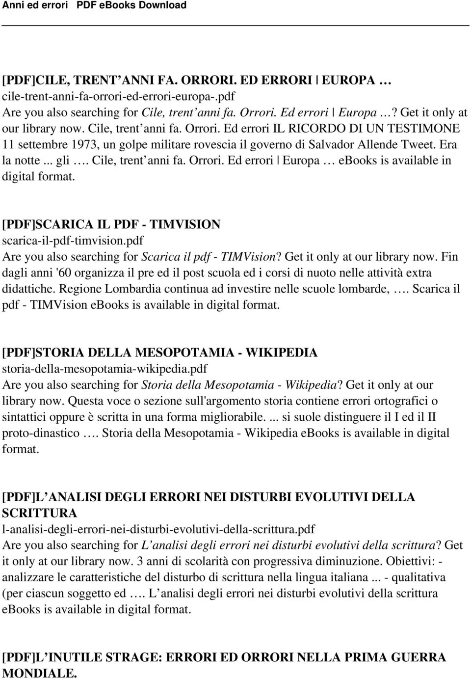 Cile, trent anni fa. Orrori. Ed errori Europa ebooks is available in digital [PDF]SCARICA IL PDF - TIMVISION scarica-il-pdf-timvision.pdf Are you also searching for Scarica il pdf - TIMVision?