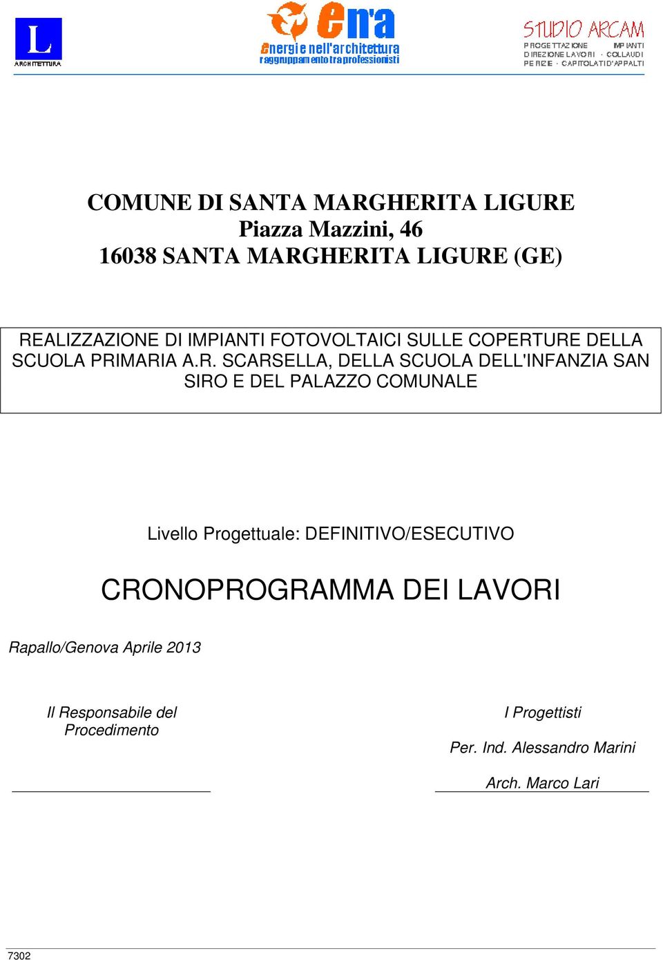 URE DELLA SCUOLA PRIMARIA A.R. SCARSELLA, DELLA SCUOLA DELL'INFANZIA SAN SIRO E DEL PALAZZO COMUNALE