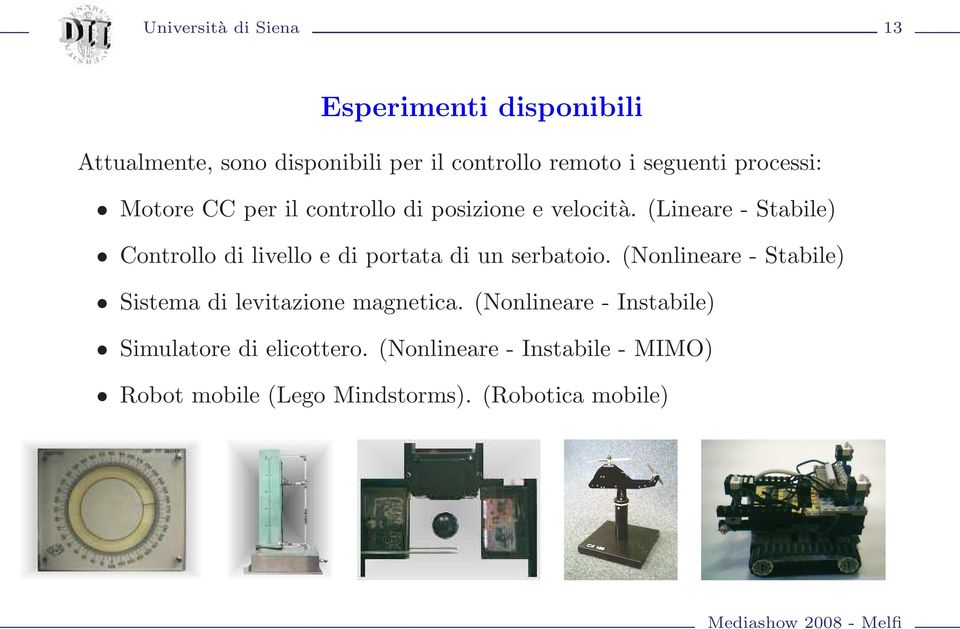 (Lineare - Stabile) Controllo di livello e di portata di un serbatoio.