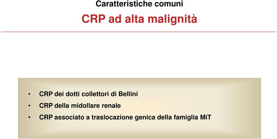 Bellini CRP della midollare renale CRP